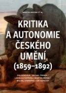 Kritika a autonomie českého umění (1859-1892) - cena, porovnanie