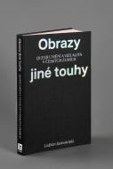 Obrazy jiné touhy - Qeer umění a vizualita v českých zemích - cena, porovnanie