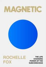 Magnetic - Rochelle Fox