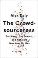 The Crowdsourceress: Get Smart, Get Funded, and Kickstart Your Next Big Idea - cena, porovnanie