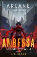Ambessa: Chosen of the Wolf - cena, porovnanie