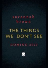 The Things We Dont See