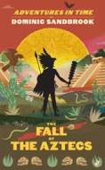 Adventures in Time: The Fall of the Aztecs - cena, porovnanie