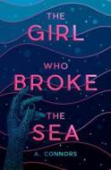 The Girl Who Broke the Sea - cena, porovnanie