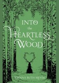 Into the Heartless Wood