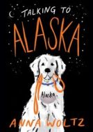 Talking to Alaska - cena, porovnanie