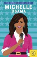 The Extraordinary Life of Michelle Obama - cena, porovnanie