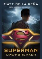 Superman: Dawnbreaker - cena, porovnanie