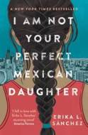 I Am Not Your Perfect Mexican Daughter - cena, porovnanie