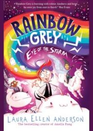 Rainbow Grey: Eye of the Storm