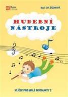 Hudební nástroje - Klíček pro malé muzikanty 2 - cena, porovnanie