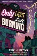 The Only Light Left Burning - cena, porovnanie