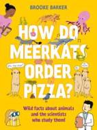 How Do Meerkats Order Pizza? - cena, porovnanie