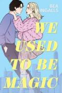 We Used To Be Magic - cena, porovnanie