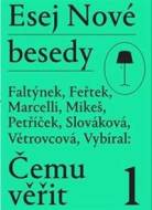 Esej Nové besedy Čemu věřit? - cena, porovnanie
