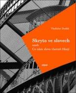 Skryto ve slovech aneb Co nám slova vlas - cena, porovnanie