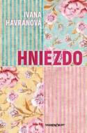 Hniezdo - Ivana Havranová - cena, porovnanie
