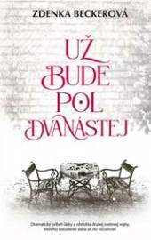 Už bude pol dvanástej
