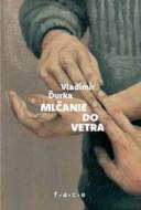 Mlčanie do vetra - cena, porovnanie