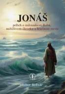 Jonáš - príbeh o milosrdnom Bohu, nežičlivom človeku a hriešnom meste - cena, porovnanie