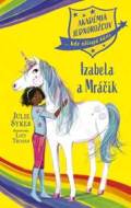 Akadémia jednorožcov 4: Izabela a Mráčik - cena, porovnanie
