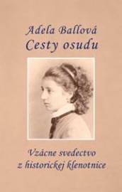 Cesty osudu - Adela Ballová