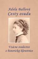 Cesty osudu - Adela Ballová - cena, porovnanie