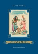 Soľ nad zlato - Pavol Dobšinský - cena, porovnanie