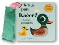 Kde je pan Kačer? Knížka do kočárku - cena, porovnanie
