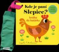 Kde je paní Slepice? - Knížka do kočárku - cena, porovnanie