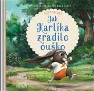 Jak Karlíka zradilo ouško - cena, porovnanie