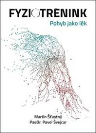 Fyziotrénink - Martin Šťastný
