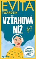 Vzťahová níž - Evita Twardzik - cena, porovnanie
