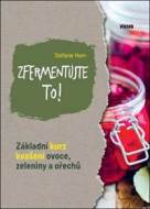 Zfermentujte to! - cena, porovnanie