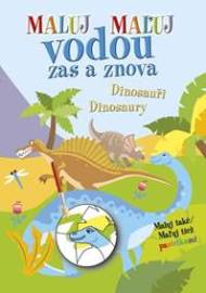 Dinosaury/Dinosauři - Maľuj vodou zas a znova