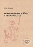 Litanie o svatém Jidášovi a hladu po lásce - cena, porovnanie