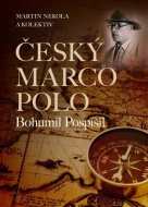Český Marco Polo Bohumil Pospíšil - cena, porovnanie
