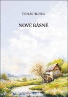 Nové básně - Hlinka Tomáš - cena, porovnanie