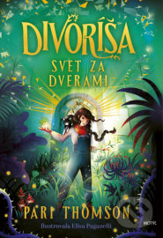 Divoríša - Svet za dverami