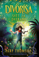 Divoríša - Svet za dverami - cena, porovnanie