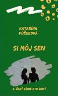 Si môj sen - Púčeková Katarína - cena, porovnanie