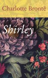 Shirley - Charlotte Brontë