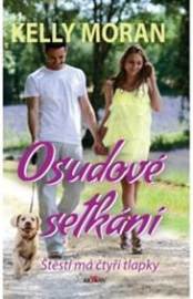 Osudové setkání - Kelly Moran