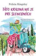 Táto krajina nie je pre slobodných - Felicia Kingsley - cena, porovnanie