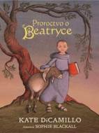 Proroctvo o udatnej Beatryce - cena, porovnanie