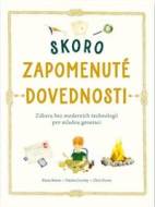Skoro zapomenuté dovednosti - cena, porovnanie