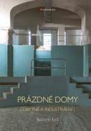 Prázdné domy - Radomír Kočí - cena, porovnanie
