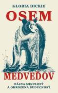 Osem medveďov - cena, porovnanie