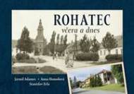 Rohatec včera a dnes - cena, porovnanie