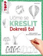 Učíme se kreslit: Dokresli to! - cena, porovnanie